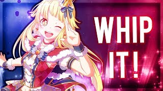 ♛ Nightcore ♛ | Whip It !