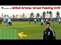 Arsenal - INTENSIVE Soccer Passing drills｜2 variations by Mikel Arteta #footballtraining #soccer