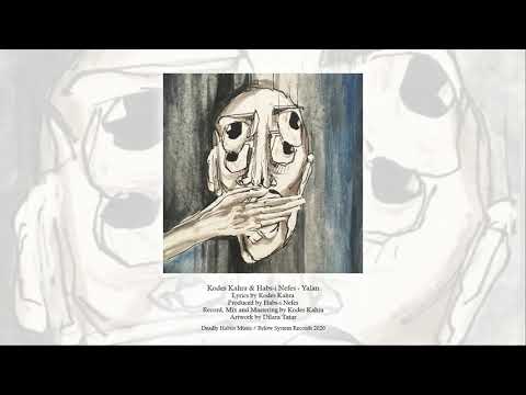 Kodes Kahra & Habs-i Nefes - Yalan