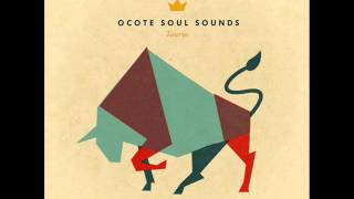 Ocote Soul Sounds -2011- Taurus (Album Completo Full)