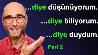 Turkish “Diye” Explained | Meaning & Sentence Structure (Part 2)