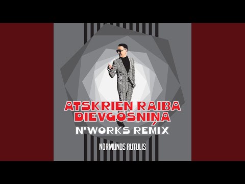 Atskrien raiba dievgosniņa (N`Works Remix)