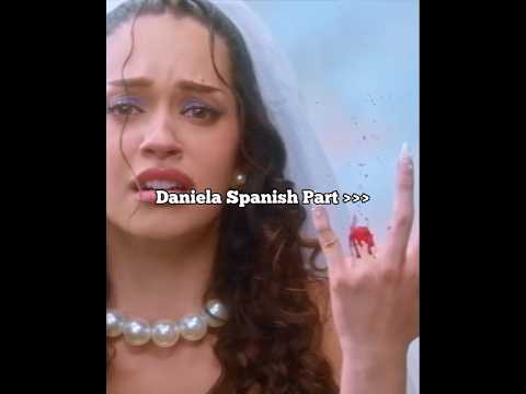 DANIELA SPANISH PART IN GABRIELA