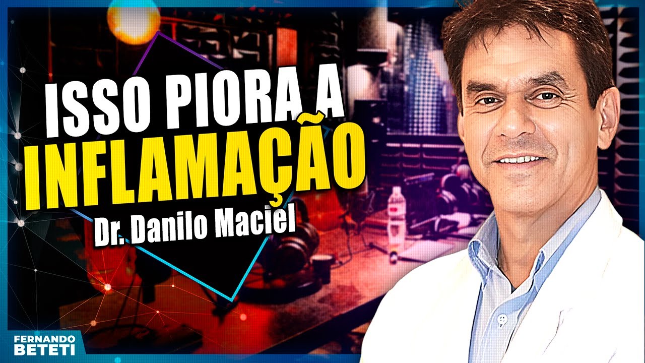 O maior erro no combate à inflamação crônica | Dr. Danilo Maciel