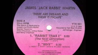 James "Jack Rabbit" Martin - Rabbit Trax I (The Next Generation) (1988)
