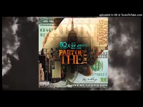 50 Cent ft. NLE Choppa & Rileyy Lanez - Part Of The Game