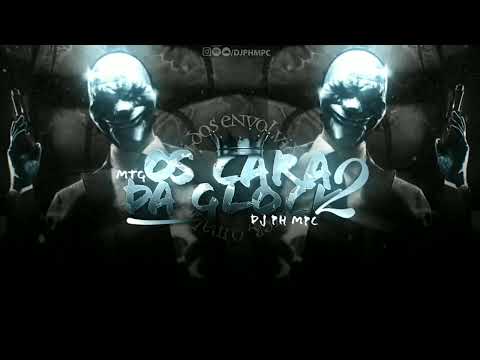 MTG - OS CARA DA GLOCK 2 ( DJ PH MPC ) FT. MC FABINHO DA OSK, MC RICK & MC WOSTIN