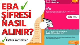 EBA Şifresi Nasıl Alınır? | 2024 | Ekstra Yöntemler