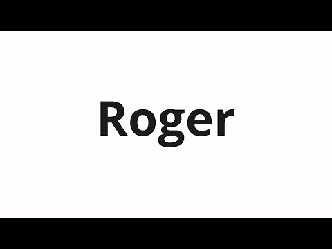 How to pronounce Roger