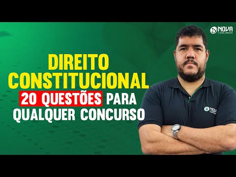 Direito Constitucional: 20 questões para qualquer concurso