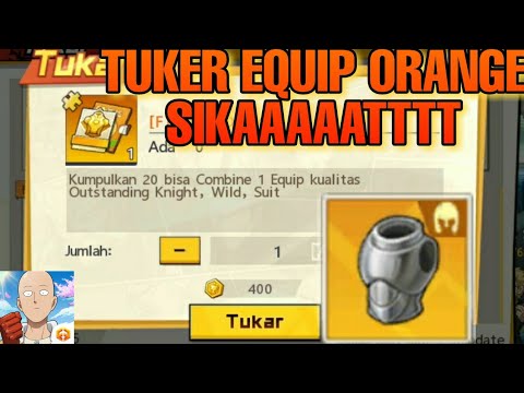 TUKER EQUIP ORANGE DI TOKO OPM, DAPET EQUIP ORANGE LAGI FREE LV - One Punch Man The Strongest