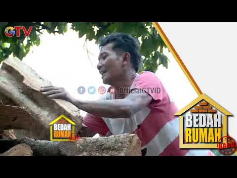Bedah Rumah  | Pak Lili Buruh Pemotong Kayu | Ishma  |  EPS 556 | (1/5)