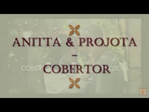 Cobertor – Anitta & Projota (Letra e música)
