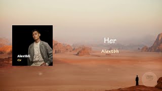 Download lagu Her - Alextbh (Lirik Terjemahan)#lirik #lirikterjemahan #alextbh #song #her #lagu mp3