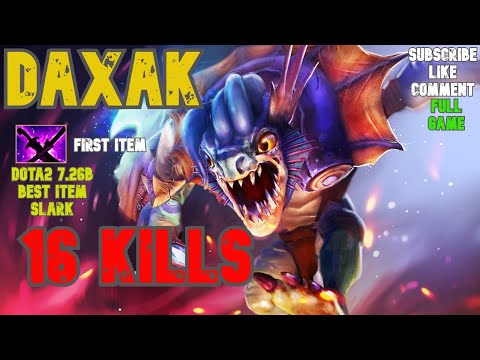 OMG! Daxak Slark NON STOP GANK  No Death 16 Kills Monster Beautiful Gameplay