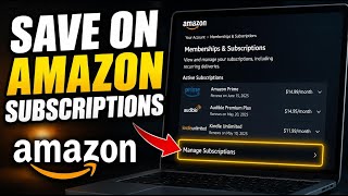 How to Save on Subscription Services with Amazon - Detailed Guide