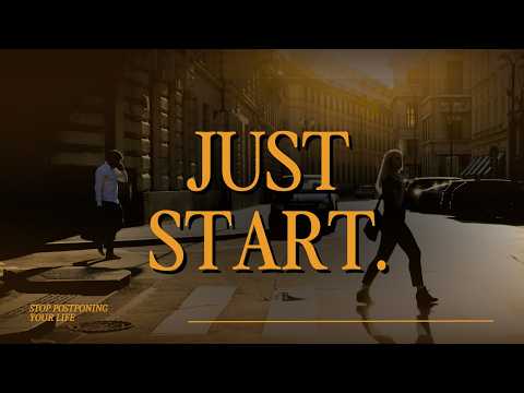 stop postponing your life.