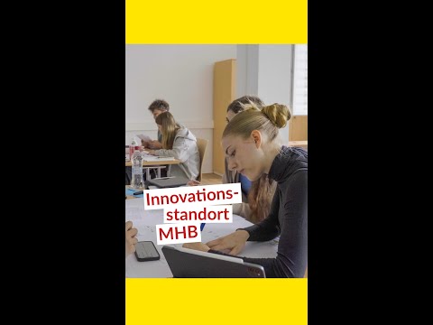 Studieren an der MHB (10) - Innovationsstandort MHB