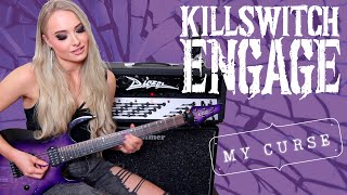 Killswitch Engage - My Curse (Guitar Cover) || Sophie Lloyd