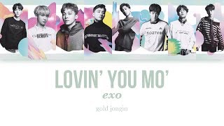 EXO (엑소) Lovin&#39; You Mo&#39; Color Coded Lyrics (KAN/ROM/ENG)
