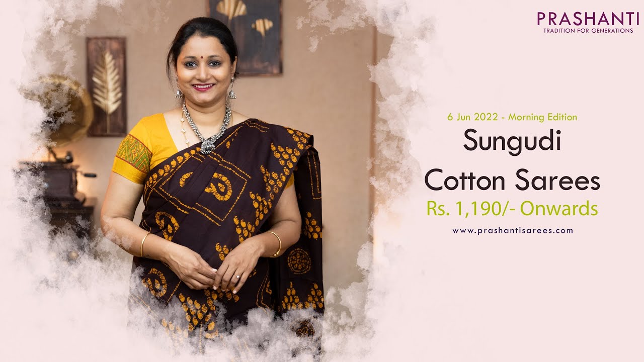Sungudi Cotton Sarees by Prashanti | Rs. 1190/- onwards | 6 June 2022