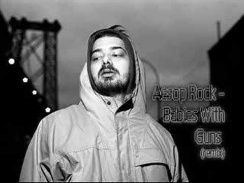 Aesop Rock - Babies With Guns (Remix)