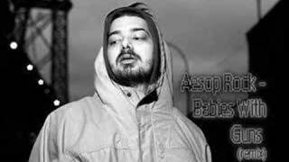 Aesop Rock - Babies With Guns (Remix)