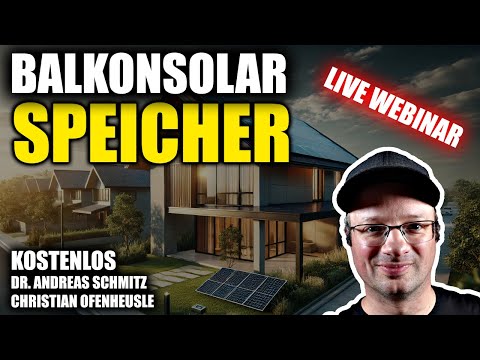 Speicher & Balkonkraftwerke - KI, Größe, rechtliches...? Erklären wir! LIVE & Kostenlos!