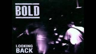 Bold  - Looking Back
