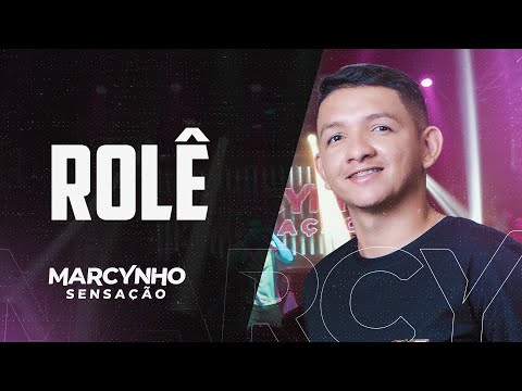 ROLÊ - Marcynho Sensação (Ao Vivo)