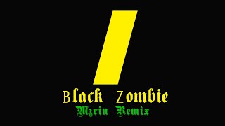 The Zombie Kids - Black Zombie (Mzrin Remix)