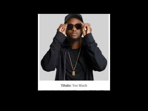 Laylizzy feat. Kwesta - Too Much (2018)[New Music AMG]