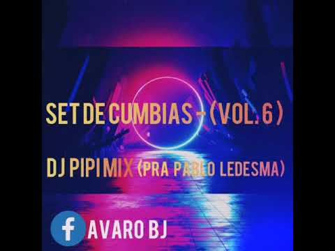 SET DE CUMBIAS - (VOL.6) - DJ PIPI MIX - 2021