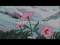 Amar Como Tú Steven Universe Letra