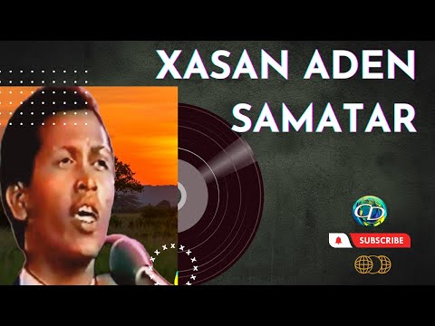 Xasan Adan Samatar | Heestii Arbaca