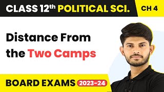 Distance From the Two Camps - India’s External Relations | Class 12 Political Science Chapter 4