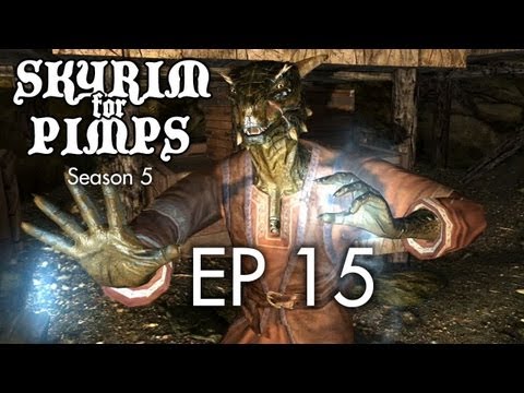 Skyrim For Pimps - Sneaky Lizard (S5E15) - Walkthrough