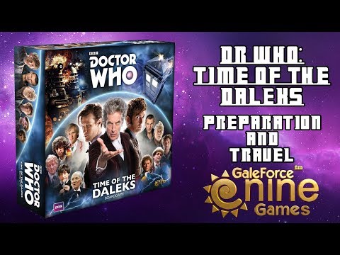 How To Play: Dr Who Time of the Daleks: Preparation and Travel Phases