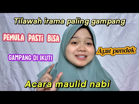 Tilawah pemula untuk acara maulid nabi IRAMA PALING SIMPLE DAN SEDERHANA