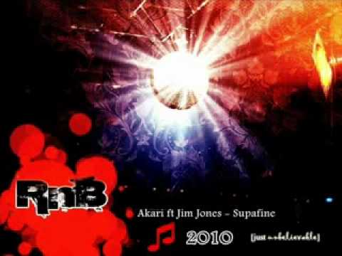 Akari ft Jim Jones - Supafine lyrics NEW