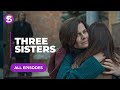 Three Sisters All Episodes