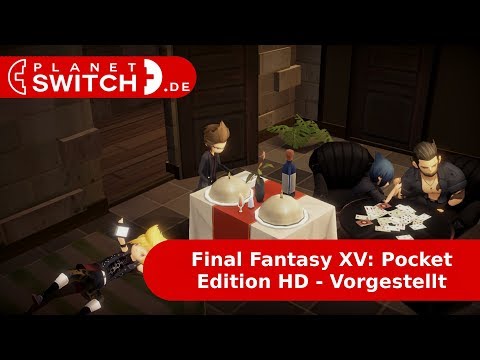 Final Fantasy XV: Pocket Edition HD (Switch) - Vorgestellt