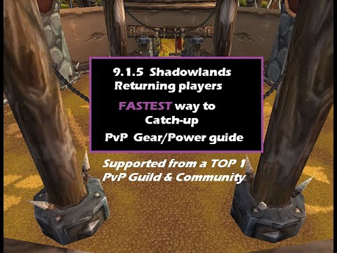 [Shadowlands] Season 2 - PvP Patch 9.1.5 Fastest way to catch up the others | For returning players.