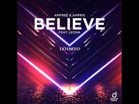 Amfree & Ampris ft Leona - Believe Extended - by (DJ Anilton)