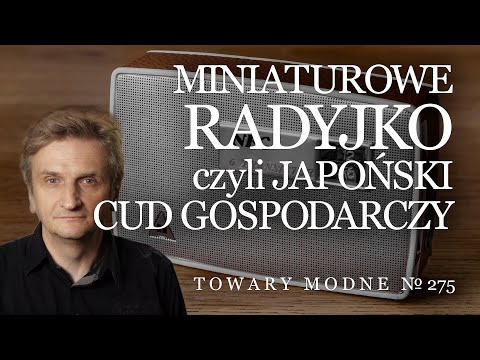 Miniaturowe radyjko NT-6M11 czyli japoński cud gospodarczy [TOWARY MODNE 275]