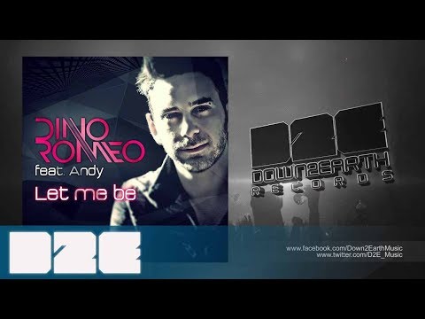 Dino Romeo feat. Andy - Let Me Be - Radio Mix (Official Audio)