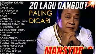 Download lagu LIRIK LAGU MANSYUR S FULL ALBUM TERBAIK 💘 NOSTALGIA LAGU LAWAS 💘 DANGDUT PILIHAN ORIGINAL MANSYUR S mp3 Download lagu LIRIK LAGU MANSYUR S FULL ALBUM TERBAIK 💘 NOSTALGIA LAGU LAWAS 💘 DANGDUT PILIHAN ORIGINAL MANSYUR S mp3
