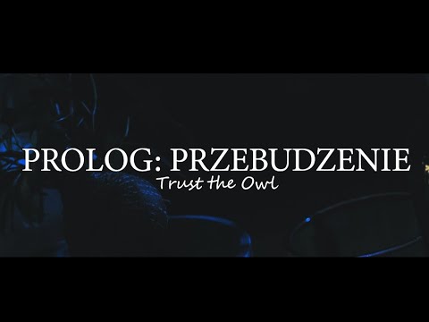 Trust the Owl - Prolog: przebudzenie (prod. 2M4CH) OFFICIAL VIDEO