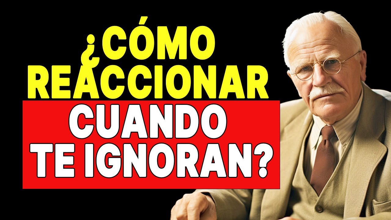 ¿Te ignoran? ¡Deja de hacer esto urgentemente! – Carl Jung