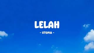 Download lagu Utopia - Lelah - Lirik Nostalgia mp3 Download lagu Utopia - Lelah - Lirik Nostalgia mp3